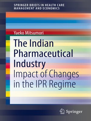 cover image of The Indian Pharmaceutical Industry